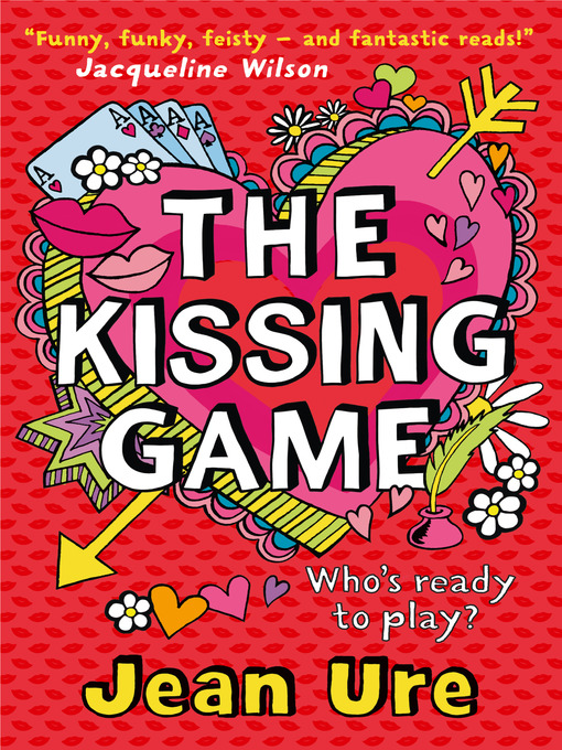 Title details for The Kissing Game by Jean Ure - Available